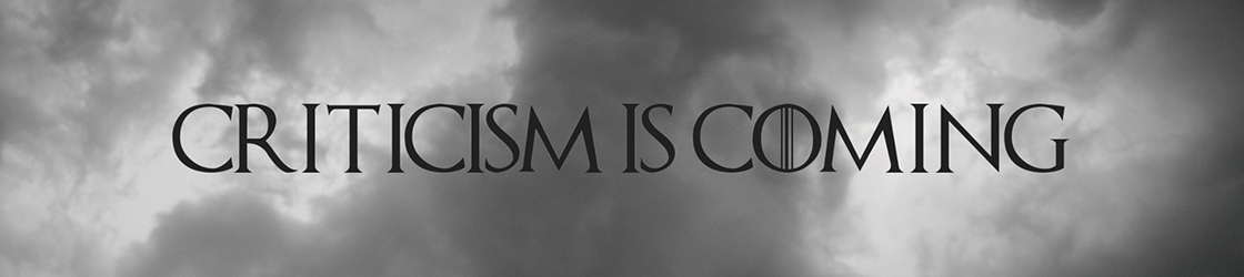 criticism is coming in game of thrones font