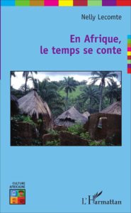 En Afrique, le Temps Se Conte