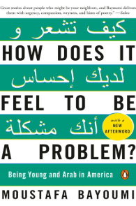 How Does It Feel to Be a Problem?
